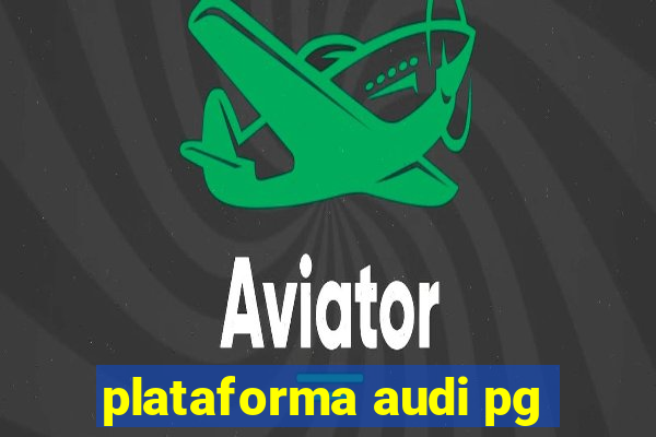 plataforma audi pg